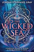The Wicked Sea by Jordan Stephanie Gray