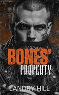 Bones' Property: An Off Limits Biker MC Romance (Savage Knights MC: NW Chapter #7) by Landry Hill