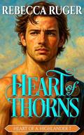 Heart of Thorns (Heart of a Highlander #7) by Rebecca Ruger