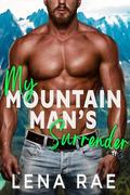 My Mountain Man's Surrender (Rock Creek #4) by Lena Rae