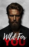 Wild for You (Falling, For You #2) by Harper Lawson
