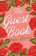 The Guest Book: A Novel by Mae Marvel