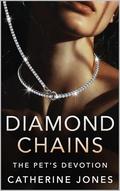 Diamond Chains: The Pet’s Devotion - Book2: A Billionaire's Permanent Claim by Catherine Jones