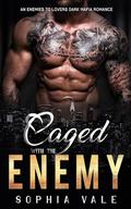 Caged With The Enemy (Mafia Rules #3) by Sophia Vale