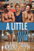 A Little Wild: A Sports Reverse Harem Romance (Small Town Lovers #12) by Pepper Swan