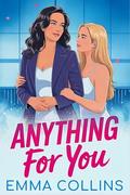 Anything For You by Emma Collins