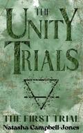 The First Trial (The Unity Trials #1) by Natasha Campbell-Jones