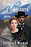 Thief of Hearts - A Capital Affair by Joanna Marie