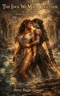 The Idol We Made Together (Tideborne #2) by Betty Biggs-Qaaqer