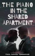 The Piano in the Shared Apartment by Paul David Ternahan