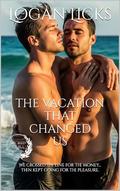 The Vacation That Changed Us: A secret Best Friends MM Awakening Romance by Logan Licks