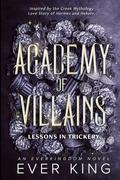 Lessons in Trickery (Academy of Villains #3) by Ever King