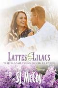 Lattes and Lilacs (The Hamiltons #11) by S.J. McCoy