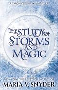The Study of Storms and Magic (The Chronicles of Ixia #9.3) by Maria V. Snyder