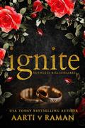 Ignite by Aarti V. Raman
