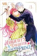 The Margrave's Daughter & the Enemy Prince, Volume 3 by An Ogura