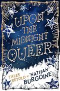 Upon the Midnight Queer (Little Village #1) by 'Nathan Burgoine