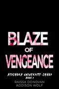 Blaze of Vengeance  (Dyschord University: Chaos #3) by Addison Wolf