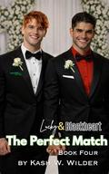 The Perfect Match: The Wedding (Lucky & Blackheart #4) by Kash W. Wilder