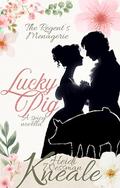 Lucky Pig: A Regent's Spicy Menagerie novella by Heidi Wessman Kneale