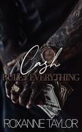 Cash Rules Everything by Roxanne Taylor