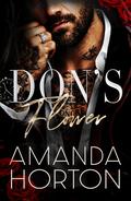 Don's Flower: A Dark Age Gap Mafia Romance (Five Borough Mafia #3) by Amanda Horton