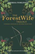 The ForestWife Trilogy by Theresa Tomlinson