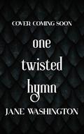 One Twisted Hymn (Shadowsong #2) by Jane Washington