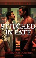 Stitched In Fate: Pittsburgh Vampire Vol. 30 by B.A. Stretke