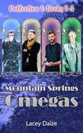 Moutain Springs Omegas Collection 1: Books 1 - 4 by Lacey Daize