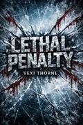 Lethal Penalty: A Dark Hockey Romance (THE CHICAGO VIPERS #4) by Vexi Thorne