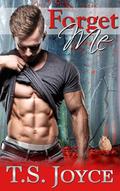 Forget Me (Oh Yes She Did #2) by T.S. Joyce