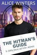 The Hitman's Guide to Stately Fences and Killer Defenses by Alice Winters