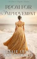 Room for Improvement: A Pride and Prejudice Variation by Jessie Lewis