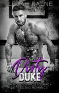 Dirty Duke by Lilah Raine