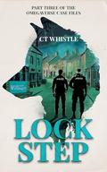 Lock Step by C.T. Whistle