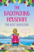 The Next Adventure (The Backpacking Housewife #2) by Janice Horton