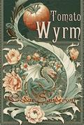 Tomato Wyrm by Cedar Sanderson