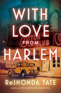 With Love from Harlem: A Novel of Hazel Scott by ReShonda Tate