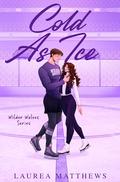 Cold As Ice (Wilder Wolves #1) by Laurea Matthews