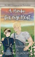 A Himbo for my Heat (Enduring Hearts #1) by Regitse Liljadorff