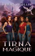Tirna Magique (The Calling #8) by Deana Zhollis