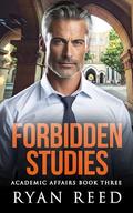 Forbidden Studies (Academic Affairs #3) by Ryan Reed