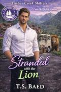 Stranded With the Lion: A Curvy Girl Shifter Romance (Timber Creek Shifters #3) by T.S. Baed