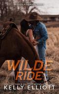 Wilde Ride (Love is a Cowboy #2) by Kelly Elliott
