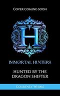 Hunted by the Dragon Shifter by Courtney Whims