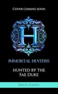 Hunted by the Fae Duke by Kris K. Haines