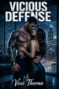 Vicious Defense: A Dark Hockey Romance (THE CHICAGO VIPERS #5) by Vexi Thorne