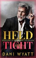HELD TIGHT by Dani Wyatt