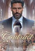 Contract of Silence: abandoned at the altar, pregnant, and bound to the arrogant Billionaire by Taylor McQueen